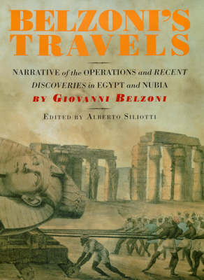 Belzoni's Travels - Giovanni Battista Belzoni, Alberto Siliotti