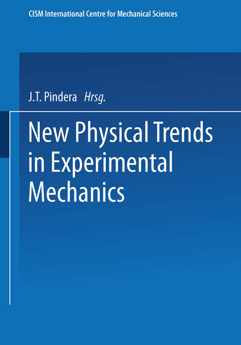 New Physical Trends in Experimental Mechanics - 
