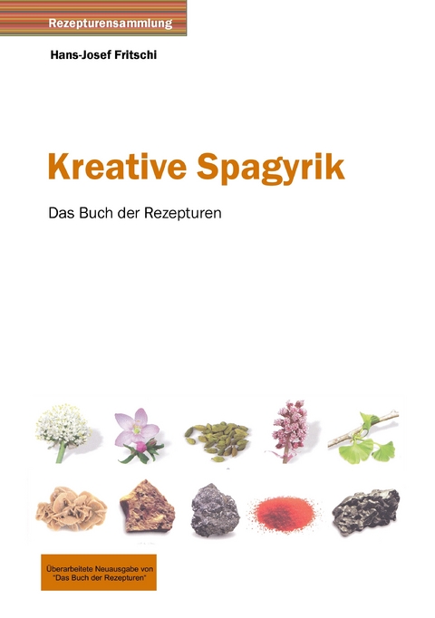 Kreative Spagyrik -  Hans-Josef Fritschi