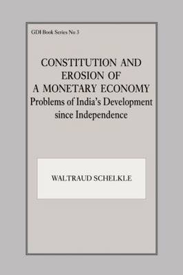 Constitution and Erosion of a Monetary Economy - Waltraud Schelkle