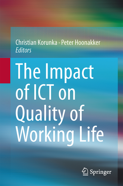 The Impact of ICT on Quality of Working Life - 
