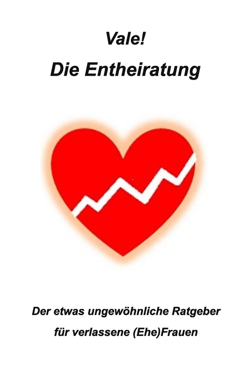 Die Entheiratung - Vale! Vale!