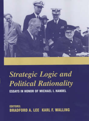 Strategic Logic and Political Rationality - 