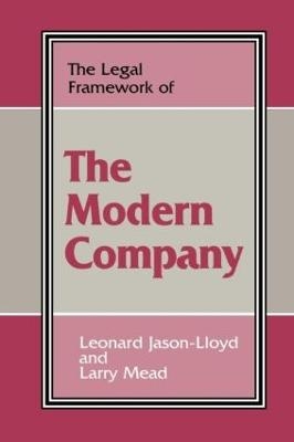 The Legal Framework of the Modern Company - Leonard Jason-Lloyd, Larry Mead