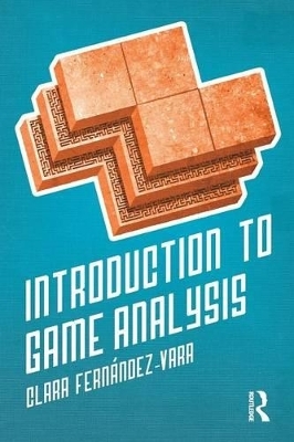 Introduction to Game Analysis - Clara Fernández-Vara