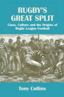 Rugby's Great Split - Tony Collins