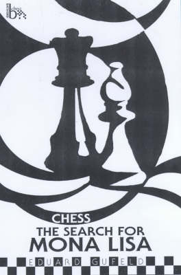 CHESS THE SEARCH FOR MONA LISA