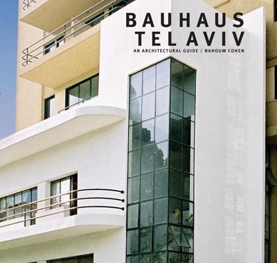 Bauhaus Tel Aviv - Nahoum Cohen