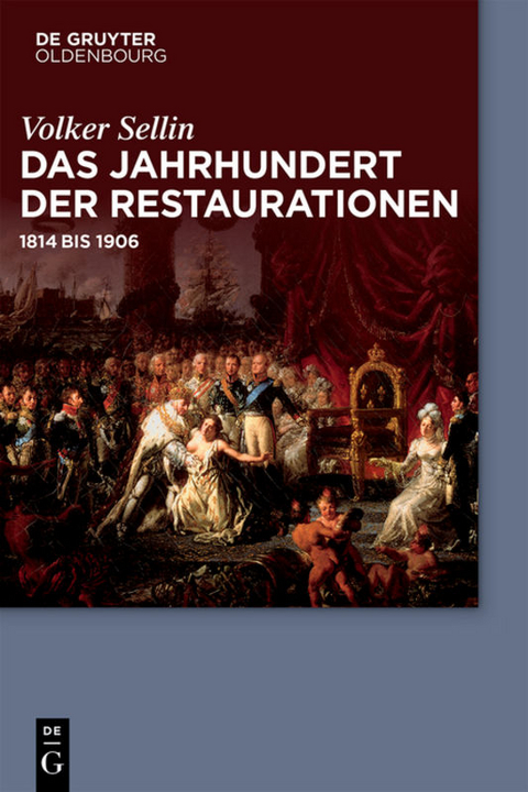 Das Jahrhundert der Restaurationen - Volker Sellin