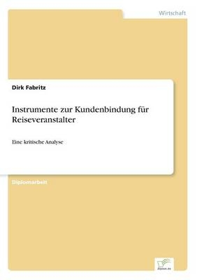 Instrumente zur Kundenbindung fÃ¼r Reiseveranstalter - Dirk Fabritz