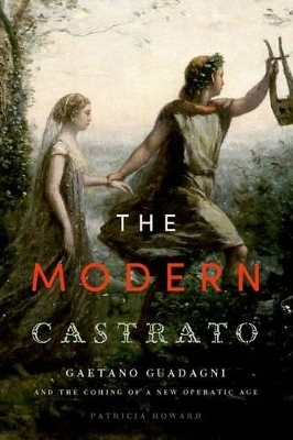 The Modern Castrato - Patricia Howard