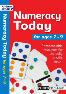 Numeracy Today for Ages 7-9 - Andrew Brodie