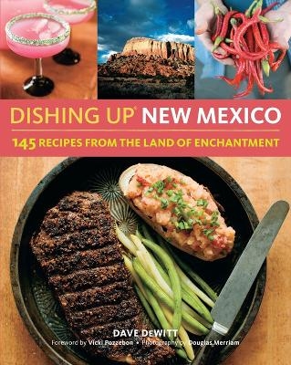 Dishing Up® New Mexico - Dave DeWitt