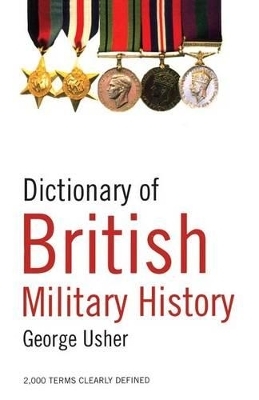 Dictionary of British Military History - George Usher