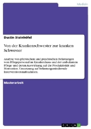 Von der Krankenschwester zur kranken Schwester - Dustin SteinhÃ¶fel