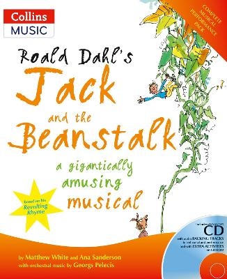 Roald Dahl's Jack and the Beanstalk - Roald Dahl, Ana Sanderson, Matthew White, Georgs Pelecis