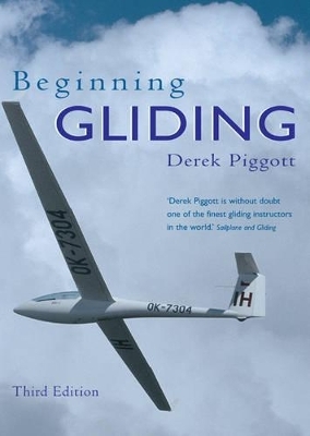 Beginning Gliding - Derek Piggott