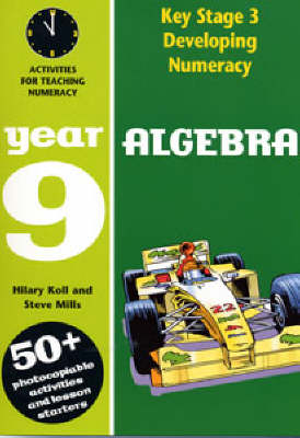 Algebra: Year 9 - Hilary Koll, Steve Mills