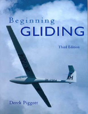 Beginning Gliding - Derek Piggott