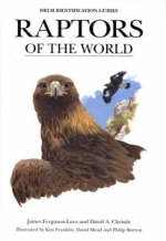 Raptors of the World - James Ferguson-Lees,  etc., David A. Christie