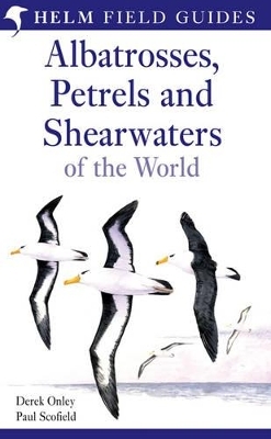Field Guide to Albatrosses, Petrels and Shearwaters of the World - Mr Derek Onley, Mr Paul Scofield