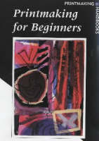 Printmaking for Beginners - Jane Stobart