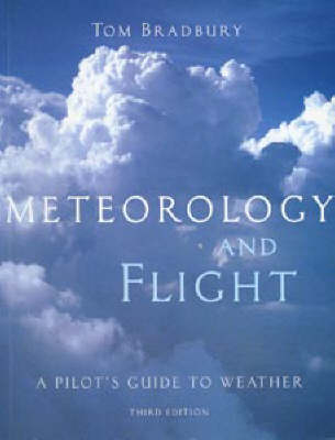 Meteorology and Flight - Tom Bradbury