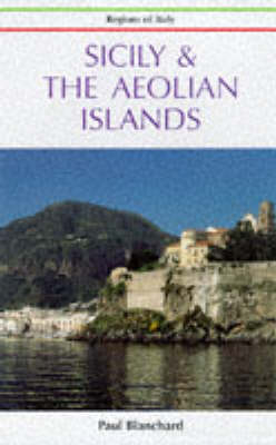 Sicily and the Aeolian Islands - Paul Blanchard