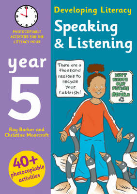 Speaking and Listening: Year 5 - Ray Barker, Christine Moorcroft