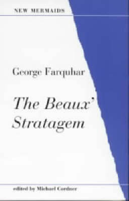 The Beaux Stratagem - George Farquhar