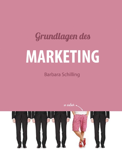 Grundlagen des Marketing - Barbara Schilling