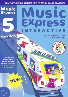 Music Express Interactive - 5: Ages 9-10 - Maureen Hanke