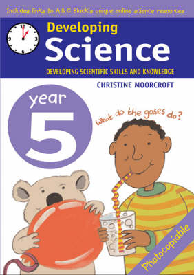 Developing Science: Year 5 - Christine Moorcroft