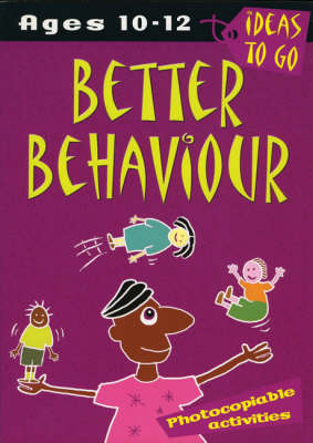 Better Behaviour: Ages 10-12 - Helen McGrath