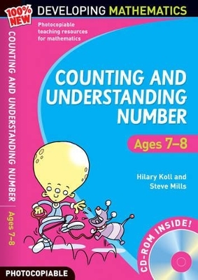 Counting and Understanding Number - Ages 7-8 - Hilary Koll, Steve Mills