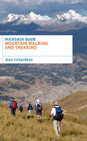 Rucksack Guide - Mountain Walking and Trekking - Alun Richardson