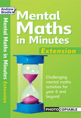 Mental Maths in Minutes Extension - Andrew Brodie