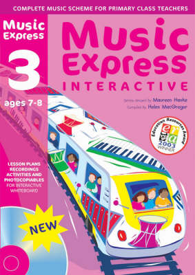 Music Express Interactive - 3: Ages 7-8 - Helen MacGregor, Maureen Hanke