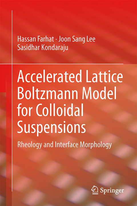 Accelerated Lattice Boltzmann Model for Colloidal Suspensions - Hassan Farhat, Joon Sang Lee, Sasidhar Kondaraju