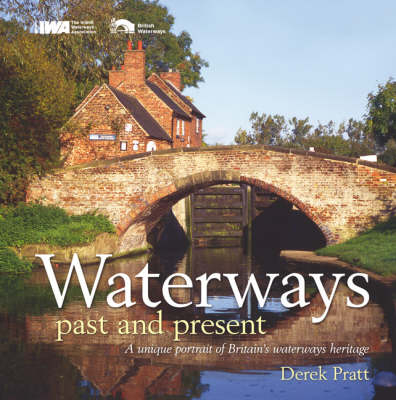 Waterways Past and Present - Derek Pratt