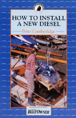 How to Install a New Diesel - Peter Cumberlidge