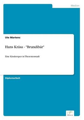 Hans KrÃ¡sa - "BrundibÃ¡r" - Ute Martens