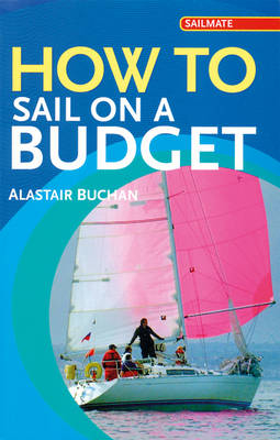 How to Sail on a Budget - Alastair Buchan