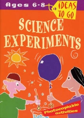 Science Experiments: Ages 6-8 - Tricia Dearborn