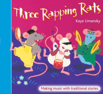 Three Rapping Rats - Kaye Umansky
