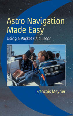 Astro Navigation Made Easy - Francois Meyrier