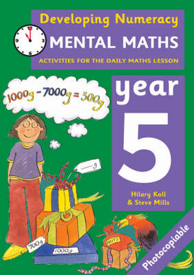 Mental Maths: Year 5 - Hilary Koll, Steve Mills