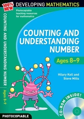 Counting and Understanding Number - Ages 8-9 - Hilary Koll, Steve Mills