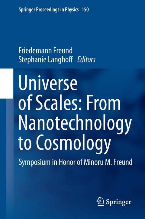 Universe of Scales: From Nanotechnology to Cosmology - 