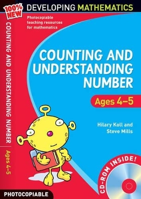 Counting and Understanding Number - Ages 4-5 - Hilary Koll, Steve Mills